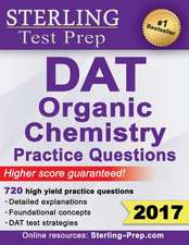 Sterling Test Prep DAT Organic Chemistry Practice Questions