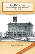 They Did No Harm: Alternative Medicine in Niagara Falls, NY, 1830-1930