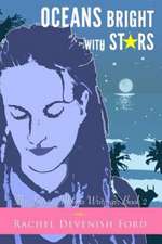 Oceans Bright with Stars: (A Contemporary Romance with a Paranormal Twist)