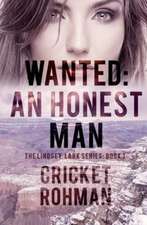 Wanted: An Honest Man