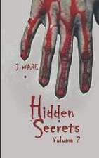 Ware, J: HIDDEN SECRETS
