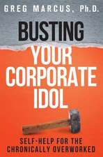 Busting Your Corporate Idol