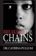 Breaking the Chains