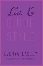 Love E Guide to Style