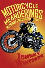 Motorcycle Meanderings