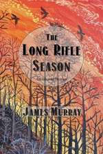 The Long Rifle Season