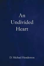 An Undivided Heart