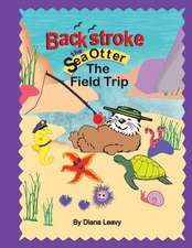 Backstroke the Sea Otter and the Field Trip