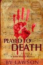 Played to Death