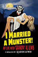 I Married A Munster!