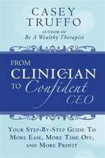 From Clinician to Confident CEO