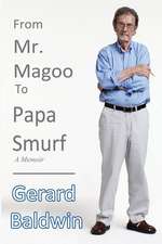 From Mister Magoo to Papa Smurf