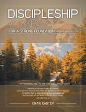 Discipleship Workbook for a Strong Foundation (Men's Design)