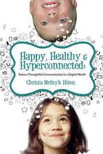 Happy, Healthy & Hyperconnected