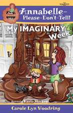 My Imaginary Week