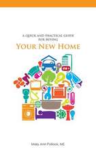 A Quick and Practical Guide for Buying Your New Home: The Busy Executive's Guide to the New Tools for Building Every Business