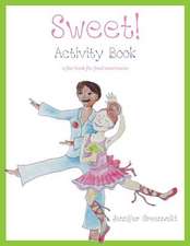 Sweet! Activity Book