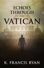 Echoes Through the Vatican