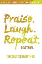 Praise. Laugh. Repeat. Devotional.