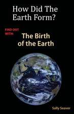 The Birth of the Earth