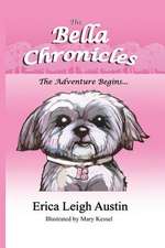 The Bella Chronicles - The Adventure Begins