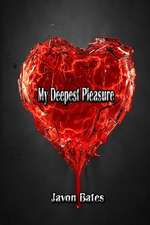 My Deepest Pleasure