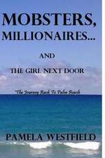 Mobsters, Millionaires...and the Girl Next Door