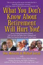 What You Don't Know about Retirement Will Hurt You!