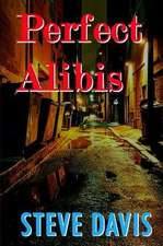 Perfect Alibis