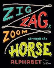 Zig, Zag, and Zoom Through the Horse Alphabet