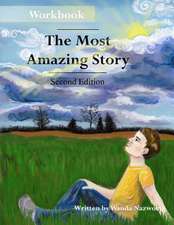 The Most Amazing Story - Workbook