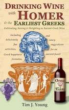 Drinking Wine with Homer & the Earliest Greeks