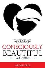 Consciously Beautiful