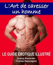 L'Art de Caresser Un Homme