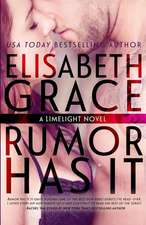 Rumor Has It (Limelight #1)