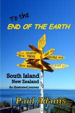 To the End of the Earth