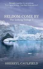 Seldom Come by