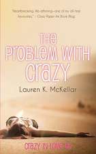 The Problem with Crazy