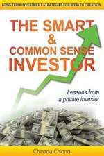 The Smart & Common Sense Investor