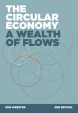 The Circular Economy: A Wealth of Flows