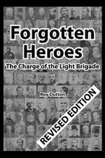 Forgotten Heroes: The Charge of the Light Brigade