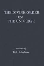 The Divine Order and the Universe