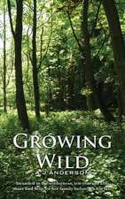 Growing Wild