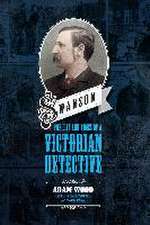 Swanson: The Life and Times of a Victorian Detective