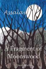 A Fragment of Moonswood