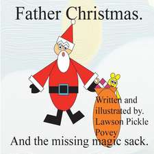 Father Christmas and the Missing Magic Sack.