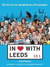 Woodward, G: In Love with Leeds