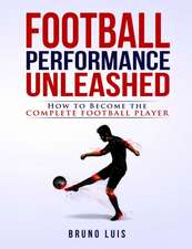 Football Performance Unleashed