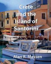 Crete and the Island of Santorini