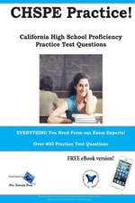 Chspe Practice! California High School Proficiency Practice Test Questions: Study Guide & Practice Test Questions for the Tachs, HSPT and COOP